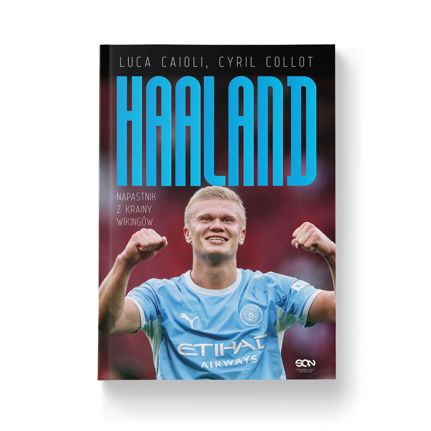 Erling Haaland. Napastnik z krainy wikingów - Luca Caioli i Cyril Collot